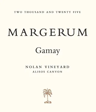 2025 Margerum Gamay, Alisos Canyon label